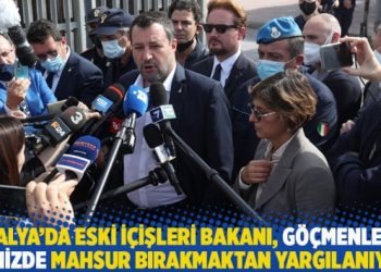 İtalya’da eski İçişleri Bakanı, göçmenleri denizde mahsur bırakmaktan yargılanıyor