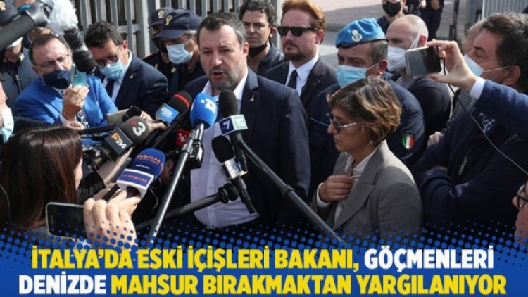 İtalya’da eski İçişleri Bakanı, göçmenleri denizde mahsur bırakmaktan yargılanıyor