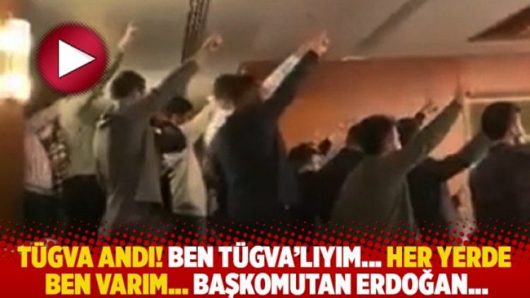 TÜGVA andı! Ben TÜGVA’lıyım… Her yerde ben varım… Başkomutan Erdoğan…