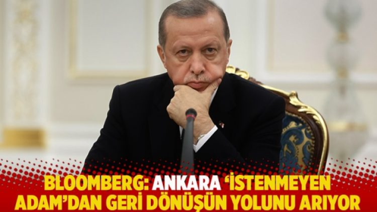 Bloomberg: Ankara ‘istenmeyen adam’dan geri dönüşün yolunu arıyor