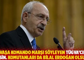 “Savaşa komando marşı söyleyen TÜGVA’cılar gitsin. Komutanları da Bilal Erdoğan olsun!”