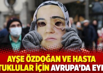 Ayşe Özdoğan ve hasta tutuklular için Avrupa’da eylem