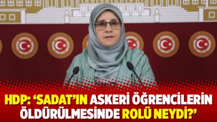 HDP: ‘SADAT’ın askeri öğrencilerin öldürülmesinde rolü neydi?’