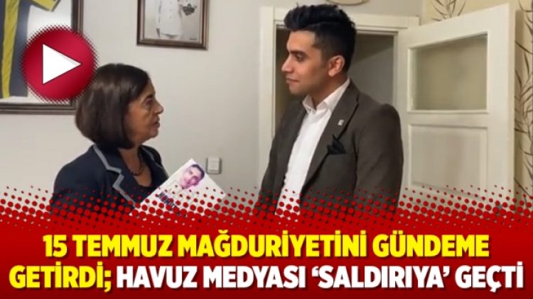15 Temmuz mağduriyetini gündeme getirdi; havuz medyası ‘saldırıya’ geçti