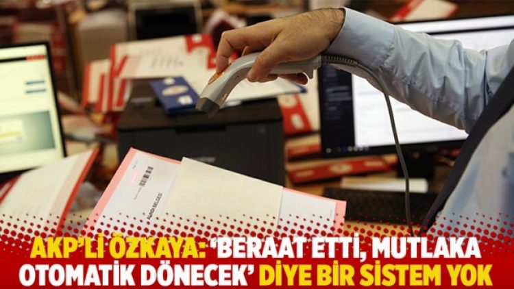 AKP’li Özkaya: ‘Beraat etti, mutlaka otomatik dönecek’ diye bir sistem yok