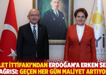 Millet İttifakı’ndan Erdoğan’a erken seçim çağrısı: Geçen her gün maliyet artıyor
