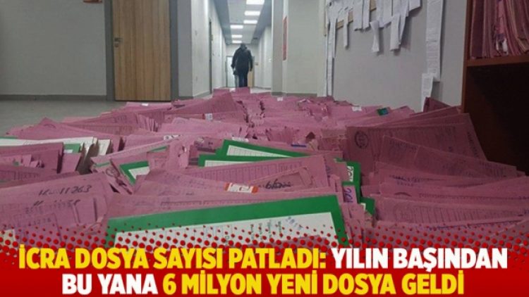 İcra dosya sayısı patladı: Yılın başından bu yana 6 milyon yeni dosya geldi