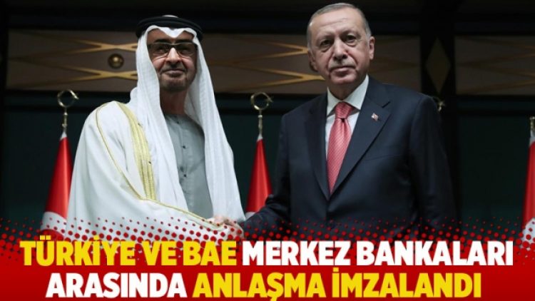 Türkiye ve BAE merkez bankaları arasında anlaşma imzalandı