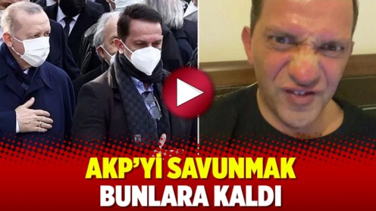 AKP’yi savunmak bunlara kaldı