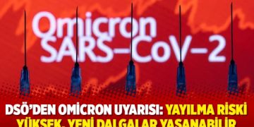 DSÖ’den Omicron uyarısı: Yayılma riski yüksek, yeni dalgalar yaşanabilir