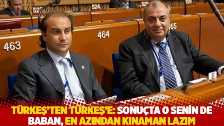 Türkeş’ten Türkeş’e: Sonuçta o senin de baban, en azından kınaman lazım