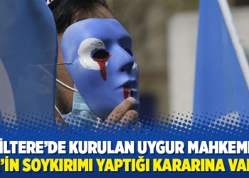 İngiltere’de kurulan Uygur Mahkemesi, Çin’in soykırımı yaptığı kararına vardı