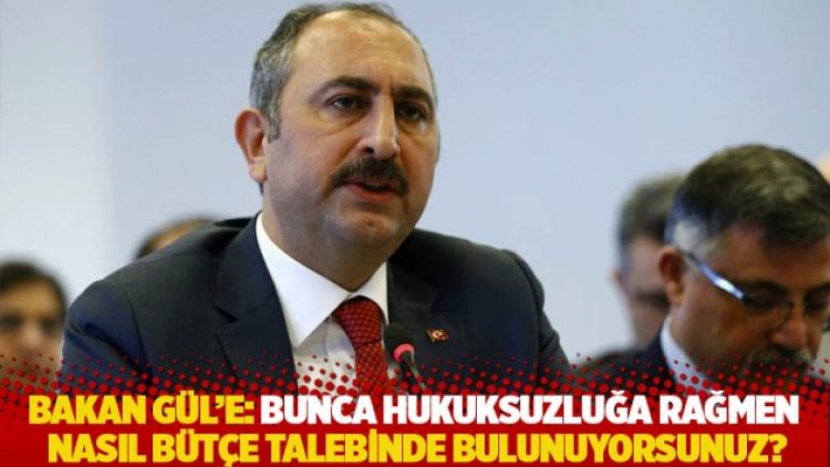 HDP’den Bakan Gül’e: Bunca hukuksuzluğa rağmen nasıl bütçe talebinde bulunuyorsunuz?