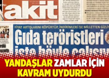 Yandaşlar Zamlar için kavram uydurdu