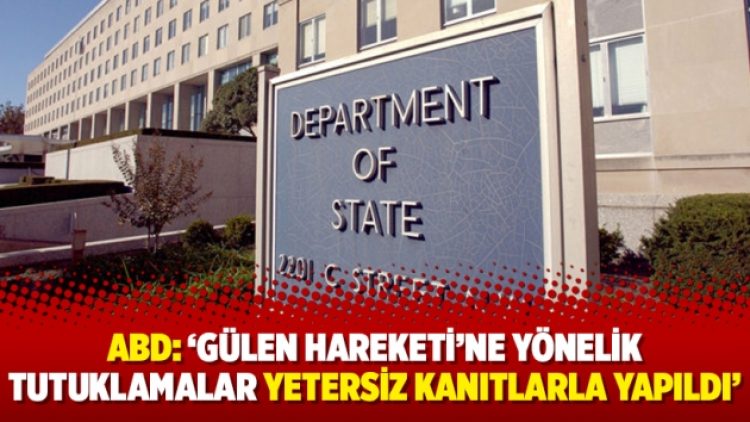 ABD: ‘Gülen Hareketi’ne yönelik tutuklamalar yetersiz kanıtlarla yapıldı’