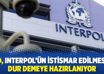 ABD, INTERPOL’ün İstismar Edilmesine Dur Demeye Hazırlanıyor