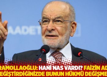 Karamollaoğlu: Hani nas vardı? Faizin adını değiştirdiğinizde bunun hükmü değişmez