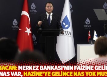 Babacan: Merkez Bankası’nın faizine gelince NAS var, Hazine’ye gelince NAS yok mu?