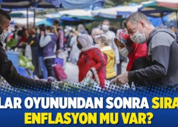 Dolar oyunundan sonra sırada enflasyon mu var?