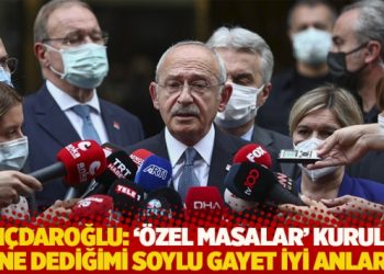 Kılıçdaroğlu: ‘Özel masalar’ kuruldu, ne dediğimi Soylu gayet iyi anlar