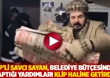 AKP’li Savcı Sayan, belediye bütçesinden yaptığı yardımları klip haline getirdi!