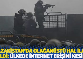 Kazakistan’da olağanüstü hal ilan edildi: Ülkede internet erişimi kesildi