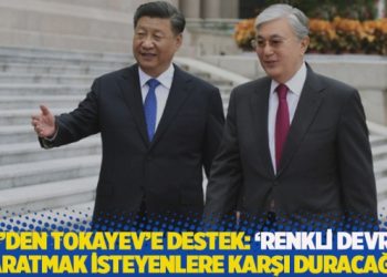 Çin’den Tokayev’e destek: ‘Renkli devrim’ yaratmak isteyenlere karşı duracağız