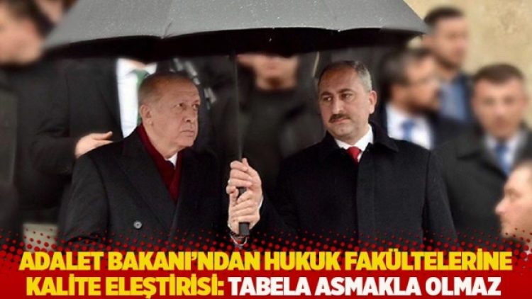 Adalet Bakanı’ndan hukuk fakültelerine kalite eleştirisi: Tabela asmakla olmaz