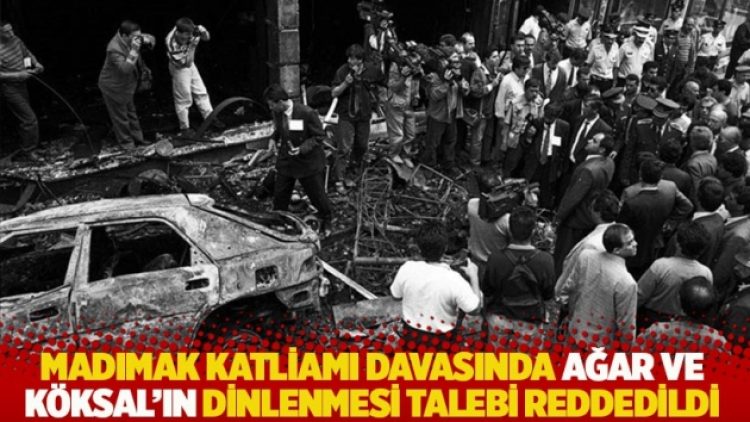 Madımak Katliamı davasında Ağar ve Köksal’ın dinlenmesi talebi reddedildi