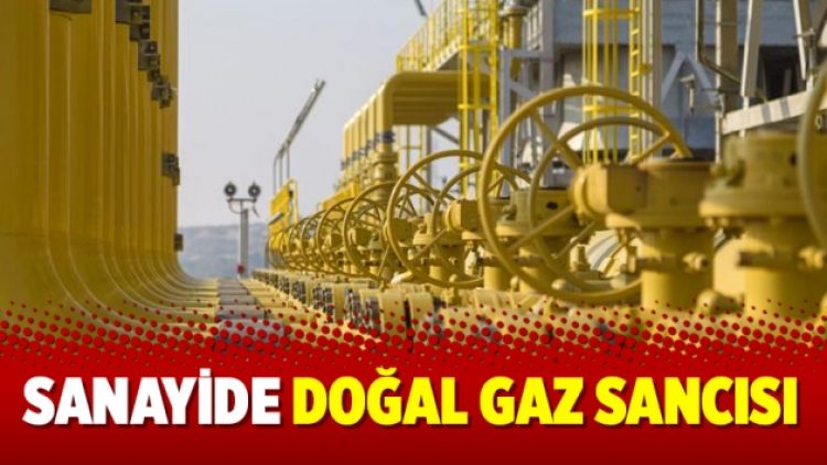 Sanayide doğal gaz sancısı