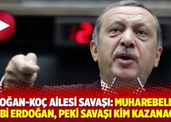 Erdoğan-Koç ailesi savaşı: Muharebelerin galibi Erdoğan, peki savaşı kim kazanacak?