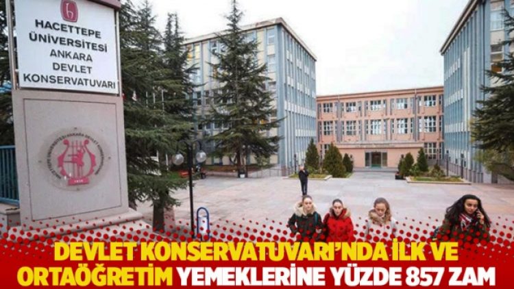 Devlet Konservatuvarı’nda ilk ve ortaöğretim yemeklerine yüzde 857 zam