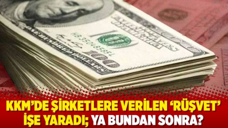 KKM’de şirketlere verilen ‘rüşvet’ işe yaradı; ya bundan sonra?