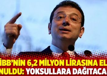İBB’nin 6,2 milyon lirasına el konuldu: Yoksullara dağıtacaktı