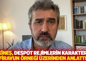 İlahiyatçı Tekineş, despot rejimlerin karakterini Firavun örneği üzerinden anlattı