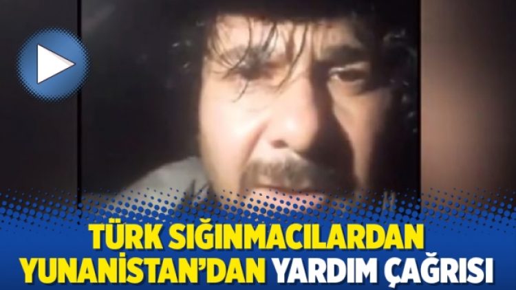 Türk sığınmacılardan Yunanistan’dan yardım çağrısı