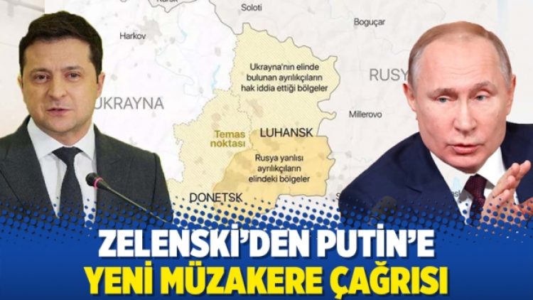 Zelenski’den Putin’e yeni müzakere çağrısı