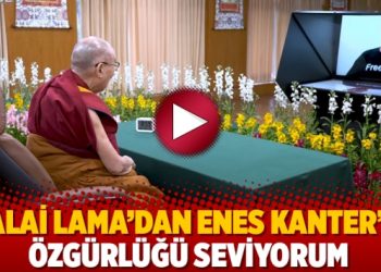 Dalai Lama’dan Enes Kanter’e: Özgürlüğü seviyorum