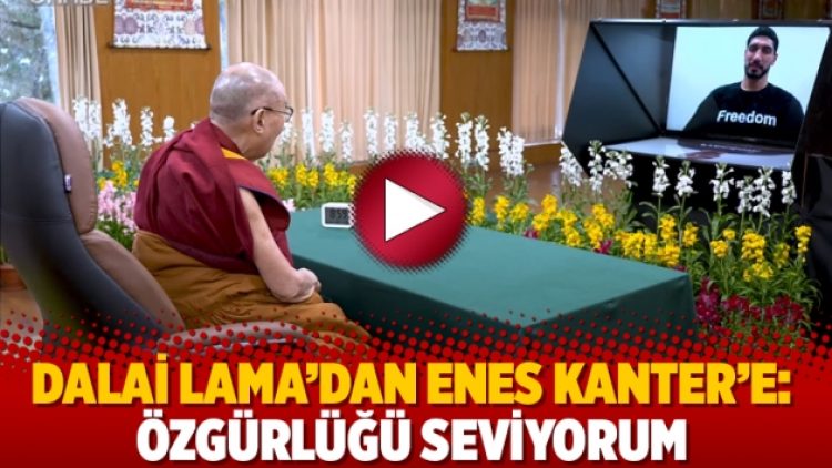 Dalai Lama’dan Enes Kanter’e: Özgürlüğü seviyorum