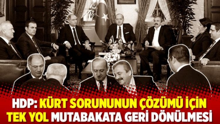 HDP: Kürt sorununun çözümü için tek yol Mutabakata geri dönülmesi