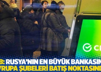 ECB’ye göre Rusya’nın en büyük bankasının Avrupa şubeleri batış noktasında