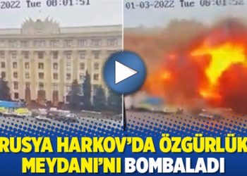 Rusya Harkov’da Özgürlük Meydanı’nı bombaladı