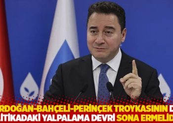 “Erdoğan-Bahçeli-Perinçek troykasının dış politikadaki yalpalama devri sona ermelidir”