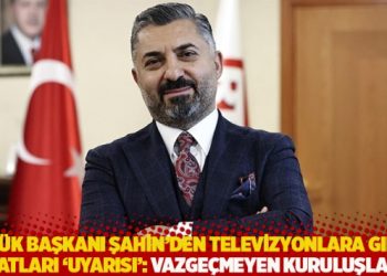 RTÜK Başkanı Şahin’den televizyonlara gıda fiyatları ‘uyarısı’: Vazgeçmeyen kuruluşlar…