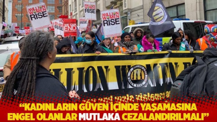 “Kadınların güven içinde yaşamasına engel olanlar mutlaka cezalandırılmalı”