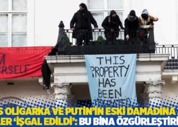 Rus oligarka ve Putin’in eski damadına ait evler ‘işgal edildi’: Bu bina özgürleştirildi