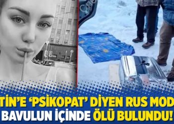 Putin’e ‘psikopat’ diyen Rus model, bavulun içinde ölü bulundu!