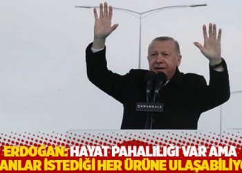 Erdoğan: Hayat pahalılığı var ama insanlar istediği her ürüne ulaşabiliyor!