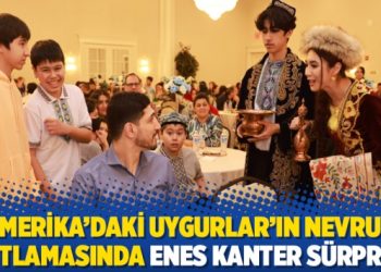 Amerika’daki Uygurlar’ın Nevruz kutlamasında Enes Kanter sürprizi