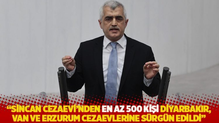 “Sincan Cezaevi’nden en az 500 kişi Diyarbakır, Van ve Erzurum cezaevlerine sürgün edildi”